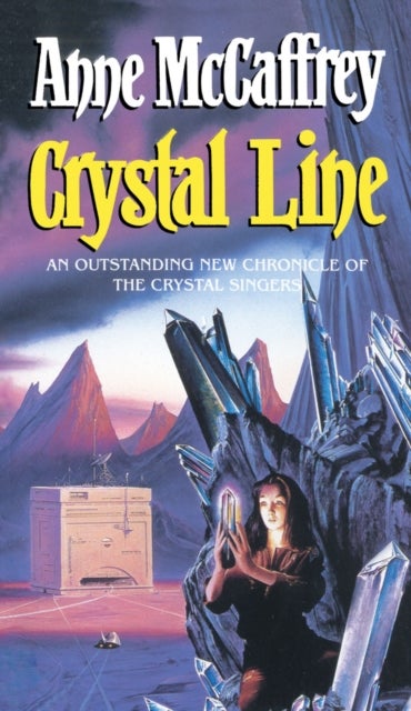 Crystal Line - (The Crystal Singer:III): an awe-inspiring epic fantasy from one of the most influential fantasy and SF novelists of her generation