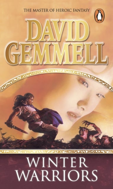 The Winter Warriors - A stunning all-action adventure from the master of heroic fantasy that will have you gripped