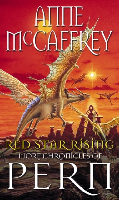 Red Star Rising - More Chronicles Of Pern