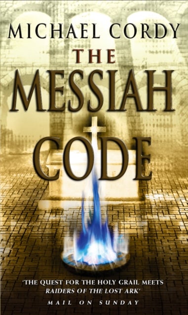 The Messiah Code - taut and gripping - a phenomenon of a thriller