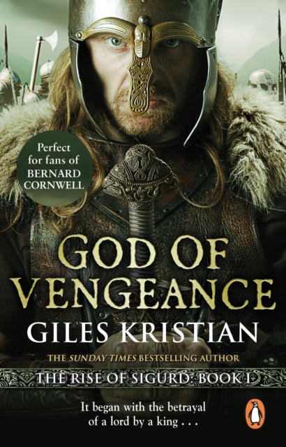 God of Vengeance - (The Rise of Sigurd 1): A thrilling, action-packed Viking saga from bestselling author Giles Kristian