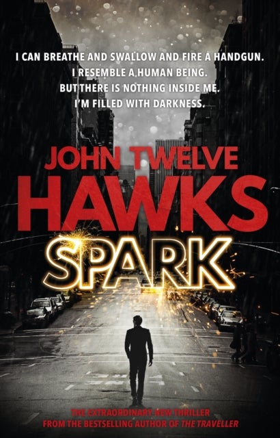 Spark - the provocative, stimulating thriller that will grip you from the start