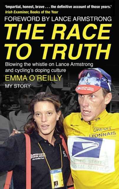 The Race to Truth - Blowing the whistle on Lance Armstrong and cycling's doping culture