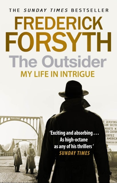 The Outsider - My Life in Intrigue