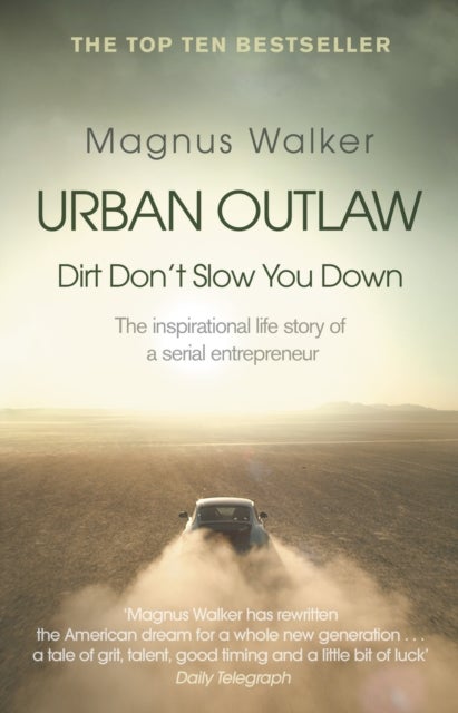Urban Outlaw - Dirt Don’t Slow You Down