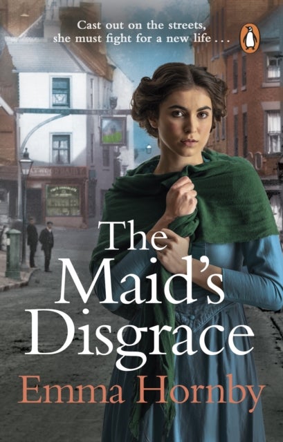 The Maid¿s Disgrace - A gripping and romantic Victorian saga from the bestselling author