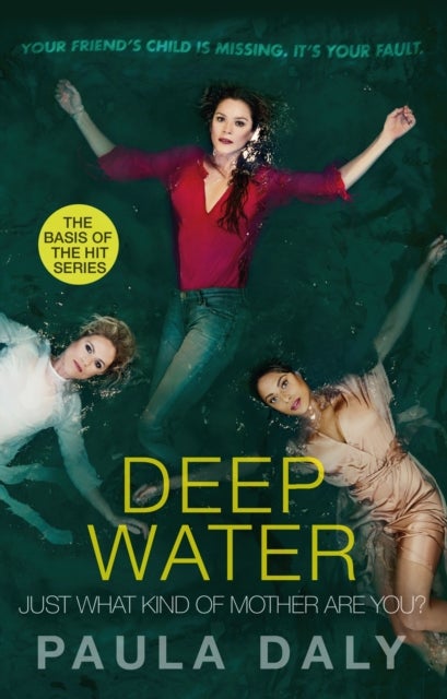 Just What Kind of Mother Are You? - the basis for the TV series DEEP WATER