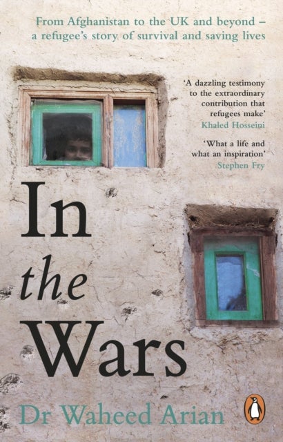 In the Wars - An uplifting, life-enhancing autobiography, a poignant story of the power of resilience