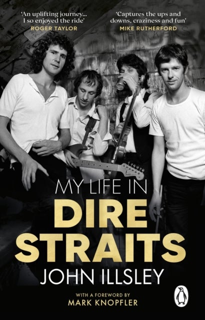 My Life in Dire Straits - The Inside Story of One of the Biggest Bands in Rock History