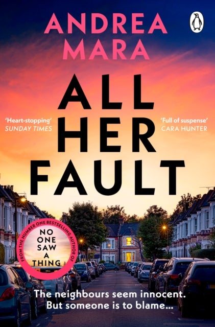 All Her Fault - The breathlessly twisty Sunday Times bestseller everyone is talking about