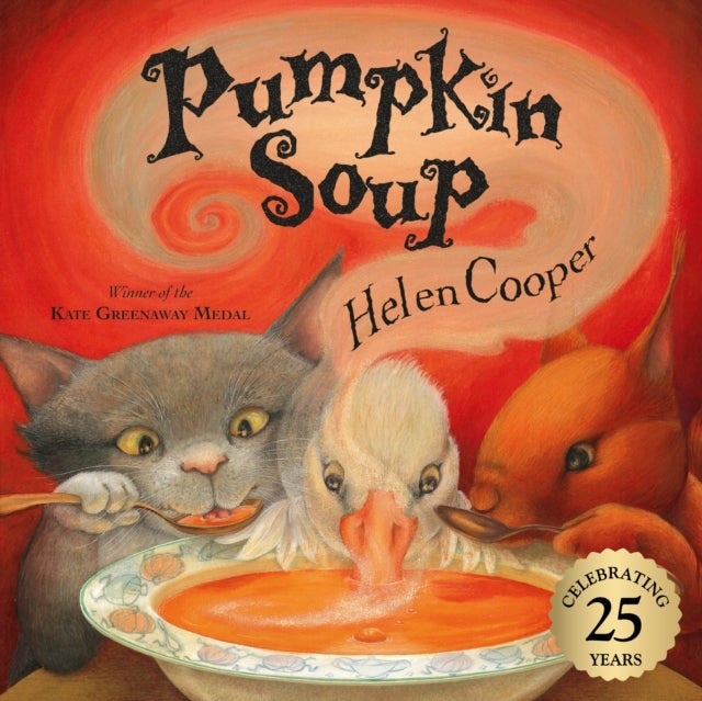 Pumpkin Soup - Celebrate 25 years of this timeless classic