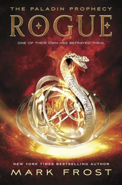 The Paladin Prophecy: Rogue - Book Three