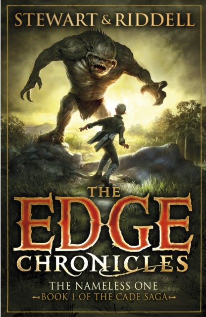 The Edge Chronicles: The Nameless One - First Book of Cade