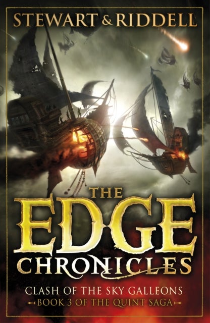 The Edge Chronicles: Clash of the Sky Galleons - Third Book of Quint
