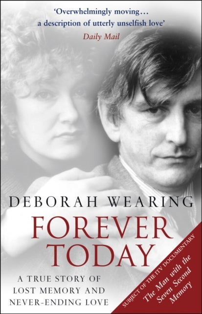 Forever Today - A Memoir Of Love And Amnesia