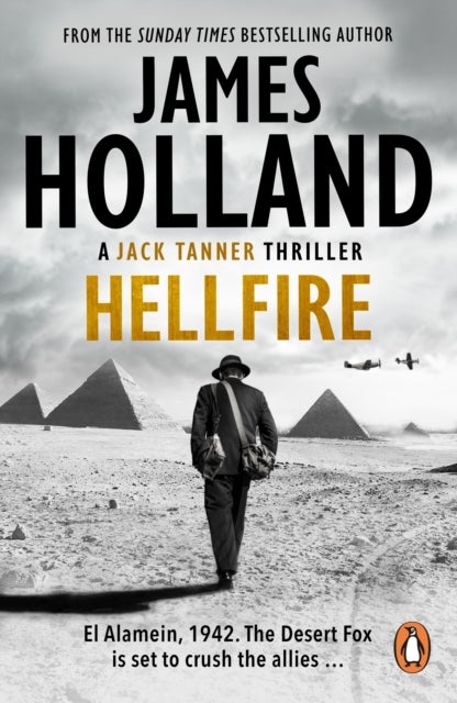 Hellfire - (Jack Tanner: book 4): an all-action, guns-blazing action thriller set at the height of WW2