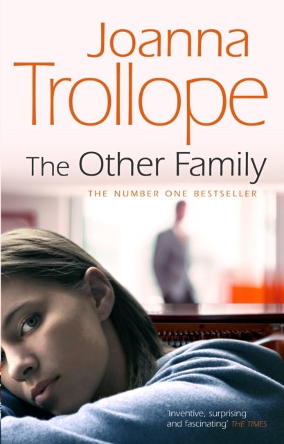 The Other Family - an utterly compelling novel from bestselling author Joanna Trollope