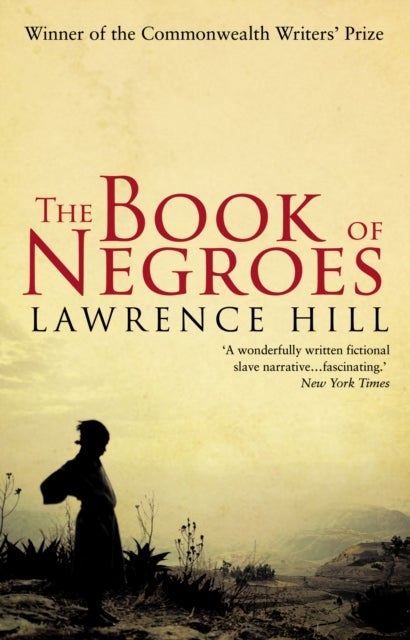 The Book of Negroes - The award-winning classic bestseller