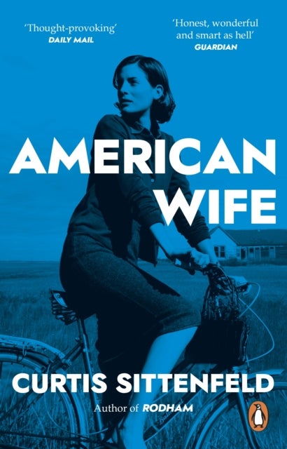 American Wife - The acclaimed word-of-mouth bestseller