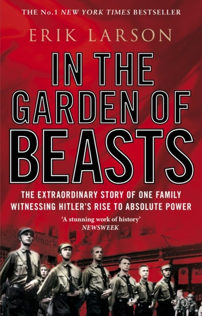 In The Garden of Beasts - Love and terror in Hitler's Berlin