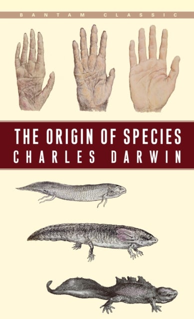 The Origin of Species - By Means of Natural Selection or the Preservation of Favoured Races in the Struggle for Life