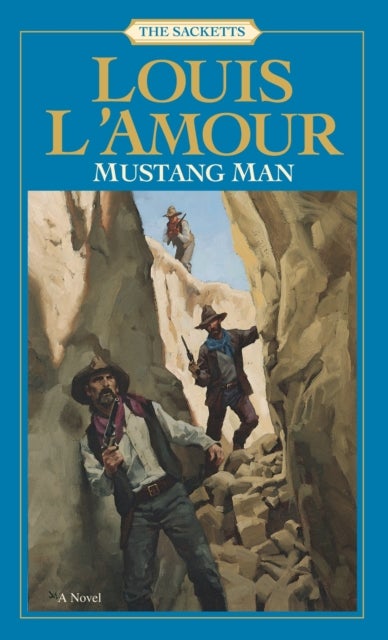 Mustang Man: The Sacketts - A Novel