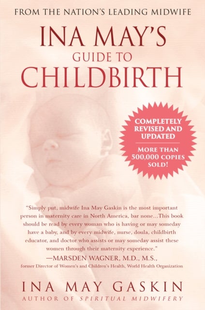 Ina May's Guide to Childbirth - Updated With New Material