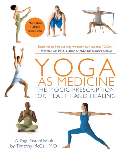 Yoga as Medicine - The Yogic Prescription for Health and Healing