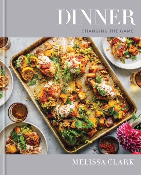 Dinner - Changing the Game: A Cookbook