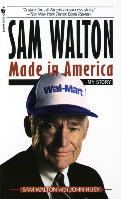 Sam Walton - Made In America