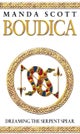 Boudica: Dreaming The Serpent Spear