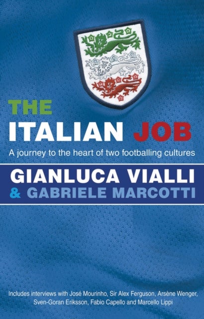 The Italian Job - A Journey to the Heart of Two Great Footballing Cultures