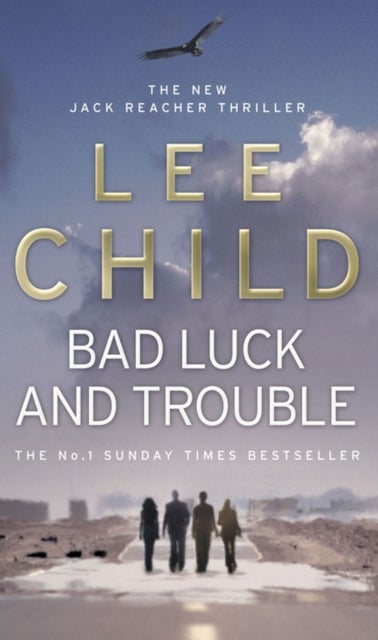 Bad Luck And Trouble - (Jack Reacher 11)