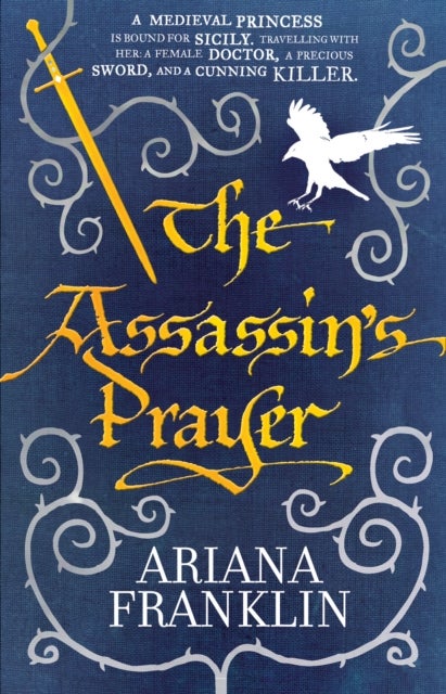 The Assassin's Prayer - Mistress of the Art of Death, Adelia Aguilar series 4