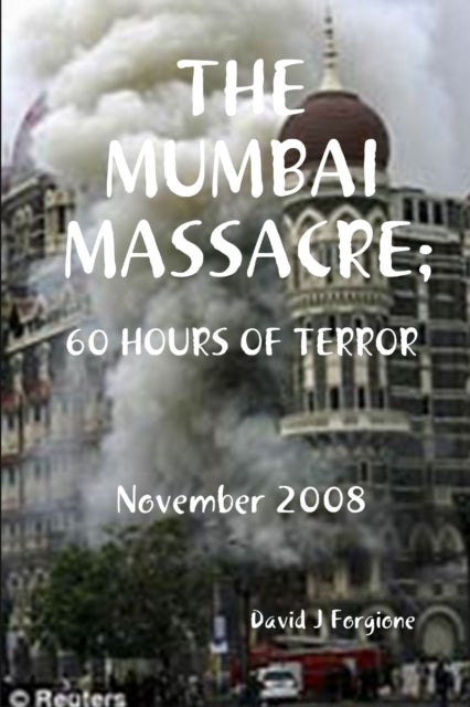 THE Mumbai Massacre