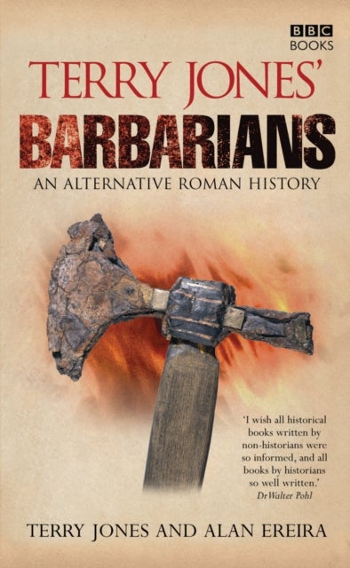 Terry Jones' Barbarians - An Alternative Roman History