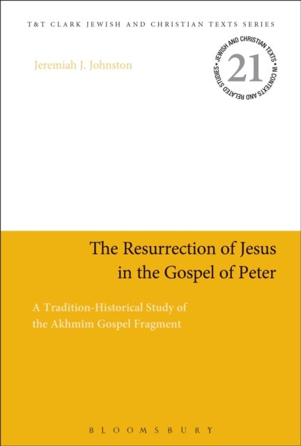The Resurrection of Jesus in the Gospel of Peter