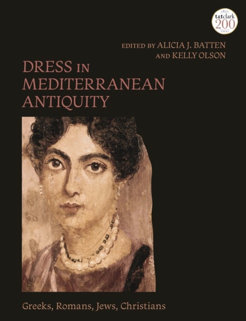 Dress in Mediterranean Antiquity - Greeks, Romans, Jews, Christians