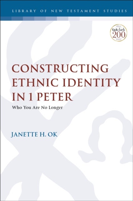 Constructing Ethnic Identity in 1 Peter - Who You Are No Longer