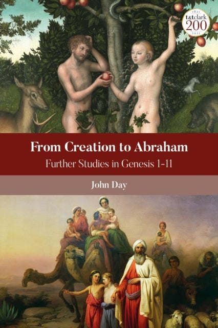 From Creation to Abraham - Further Studies in Genesis 1-11