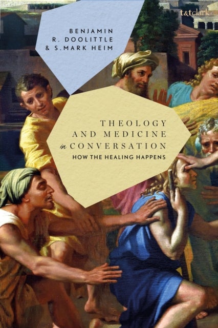 Theology and Medicine in Conversation - How the Healing Happens