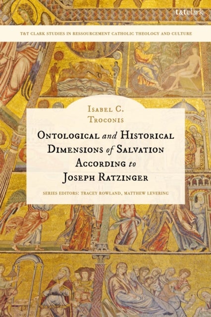 Ontological and Historical Dimensions of Salvation According to Joseph Ratzinger - To Identity through History