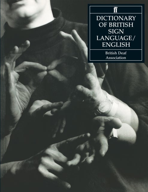 Dictionary of British Sign Language - Compiled by the British Deaf Association