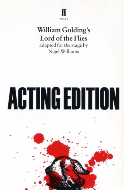 Lord of the Flies - adapted for the stage by Nigel Williams