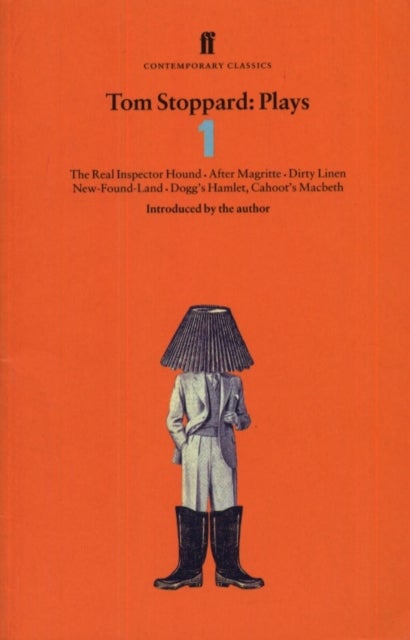 Tom Stoppard Plays 1 - The Real Inspector Hound, Dirty Linen, Dogg's Hamlet, Cahoot's Macbeth & After Magritte