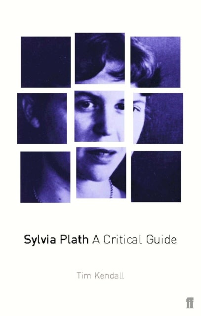 Sylvia Plath - A Critical Guide
