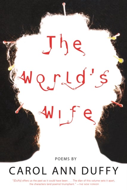 The World's Wife - Poems