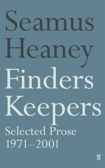 Finders Keepers - Selected Prose 1971 - 2001