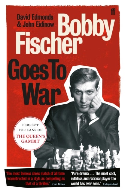 Bobby Fischer Goes to War - The most famous chess match of all time