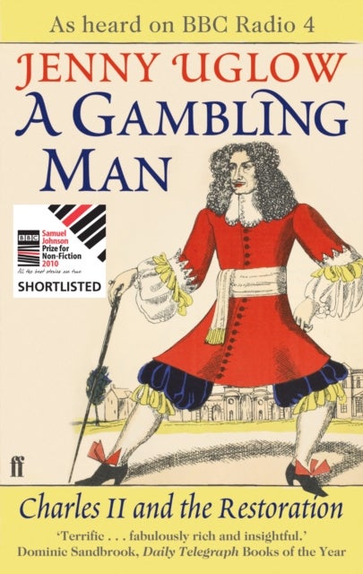 A Gambling Man - Charles II and the Restoration
